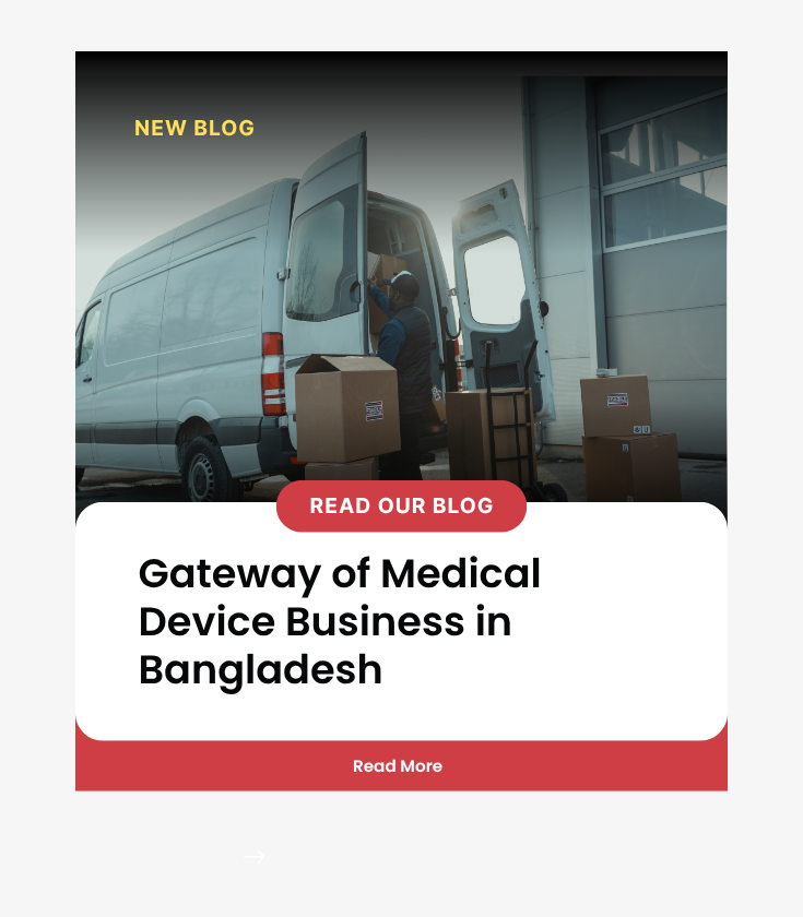 Gateway of Medical Device Business in Bangladesh